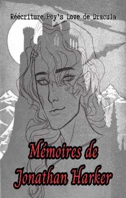 Mémoires de Jonathan Harker - Réécriture MxM de Dracula
