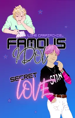 Famous 𝓘𝓭𝓸𝓵, Secret 𝓵𝓸𝓿𝒆 (MxM)