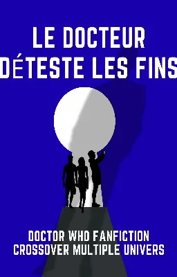 Le docteur déteste les fins