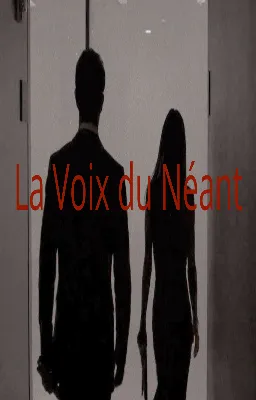 La Voix du Néant