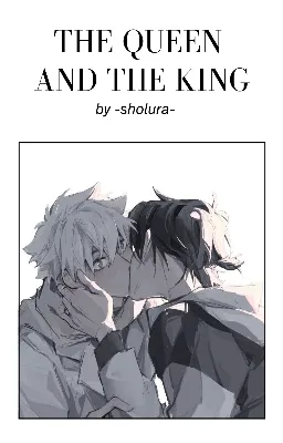 THE QUEEN AND THE KING | shiguang
