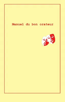 Manuel du bon orateur