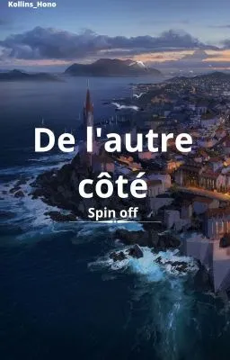 De l'autre côté [Fanfiction SNK, spin off, tome 0]