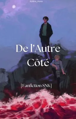 De l'autre côté [Fanfiction SNK, tome 1]