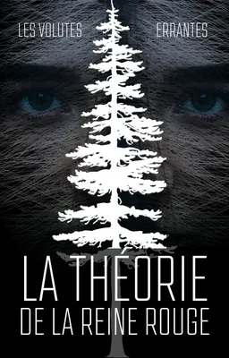 La théorie de la Reine Rouge