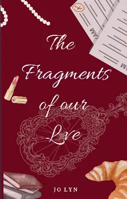 The Fragments of our Love