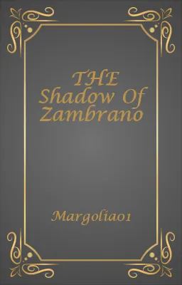 THE Shadow Of Zambrano