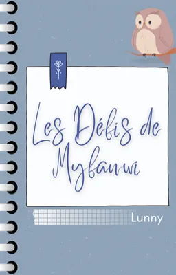 Les défis de Myfanwi