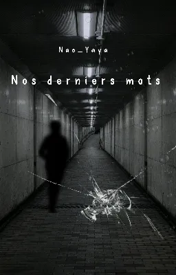 Nos derniers mots